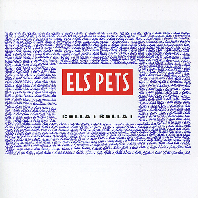 Els Pets - Calla i balla - VINIL