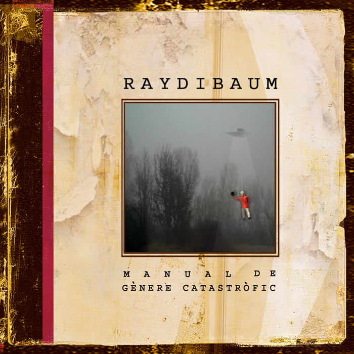 Raydibaum - Manual de gènere catastròfic Raydibaum - Manual de gènere catastròfic