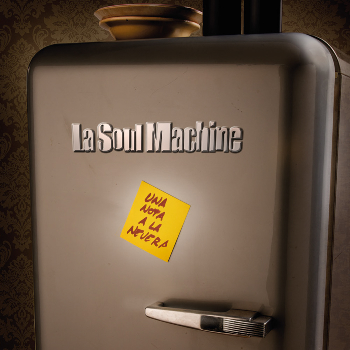 La Soul Machine - Una nota a la nevera