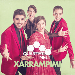 Quartet Mèlt - Xarrampim!
