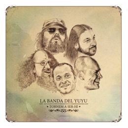 La Banda del Yuyu - Tornem a ser-hi